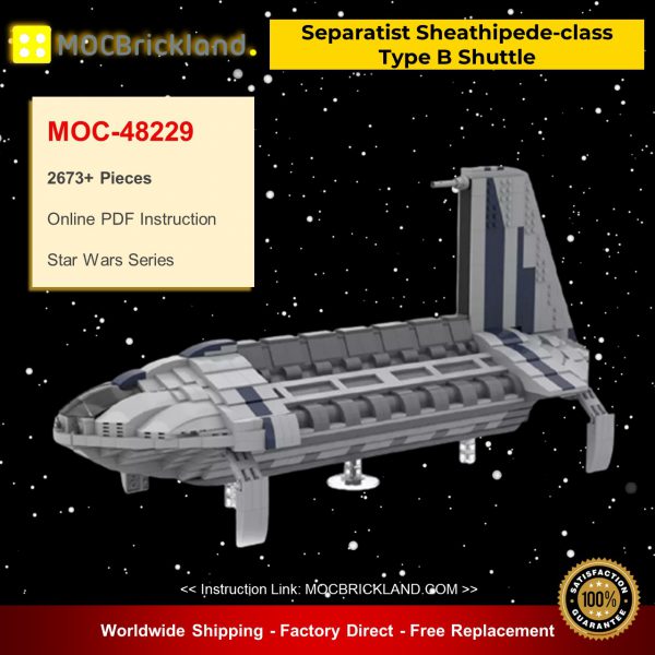 MOC-48229 Separatist Sheathipede-class Type B Shuttle Star Wars Designed By starwarsfan66 With 2673 Pieces